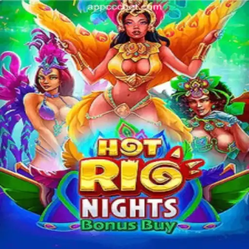 HotRioNightsBonusBuy on CCCBET.COM: The Ultimate Online Slot Experience in Brazil