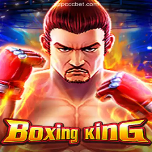 Unleashing the Power of BoxingKing on CCCBET.COM Platform-Online Slots Brasil #1