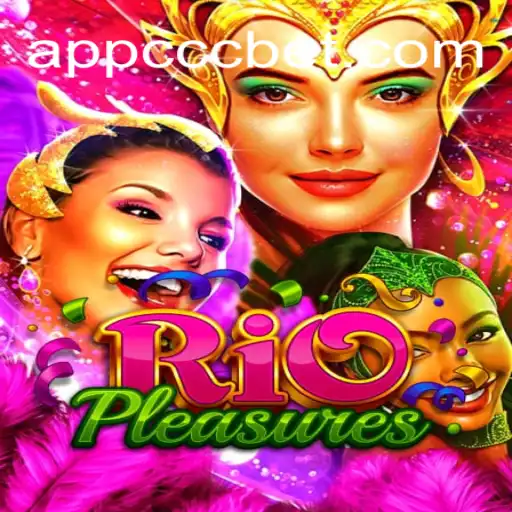 Discover the Thrilling World of RioPleasures on the CCCBET.COM Platform